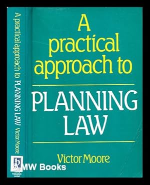 Immagine del venditore per A practical approach to planning law / Victor Moore venduto da MW Books