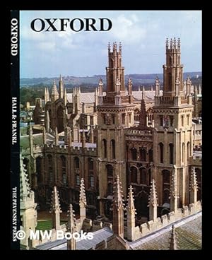 Imagen del vendedor de Oxford / text by Michael Hall ; with photographs by Ernest Frankl a la venta por MW Books