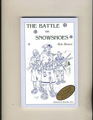 Imagen del vendedor de The Battle On Snowshoes a la venta por Richard Lemay