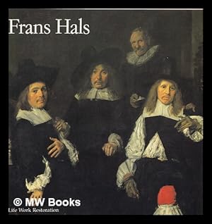 Seller image for Frans Hals : life, work, restoration for sale by MW Books