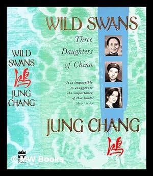 Image du vendeur pour Wild swans : three daughters of China / (by) Jung Chang mis en vente par MW Books