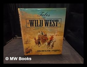 Imagen del vendedor de Tales of the Wild West : an illustrated collection of adventure stories a la venta por MW Books