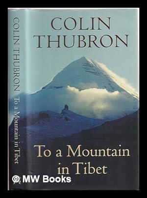 Imagen del vendedor de To a mountain in Tibet a la venta por MW Books