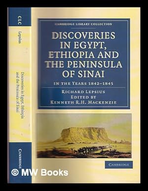 Seller image for Discoveries in Egypt, Ethiopia and the Peninsula of Sinai, in the Years 1842-1845, During the Mission Sent Out by His Majesty Frederick William IV of Prussia for sale by MW Books