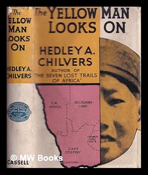 Seller image for The yellow man looks on : being the story of the Anglo-Dutch conflict in Southern Africa and its interest for the peoples of Asia for sale by MW Books