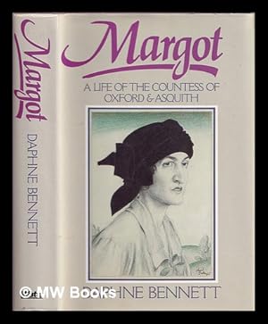 Seller image for Margot : a life of the Countess of Oxford and Asquith for sale by MW Books