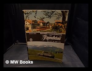 Immagine del venditore per Reisebilder von den Bahnen im Appenzellerland AB - SGA - TB - RHB - RhW venduto da MW Books