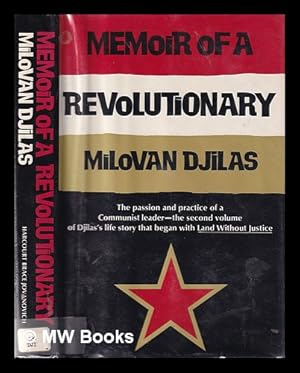 Seller image for Memoir of a Revolutionary / by Milovan Djilas ; Translated by Drenka Willen for sale by MW Books