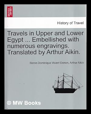 Immagine del venditore per Travels in upper and lower egypt . embellished with numerous engravings venduto da MW Books