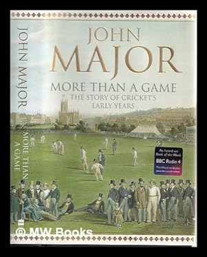 Seller image for More than a game : the story of cricket's early years for sale by MW Books