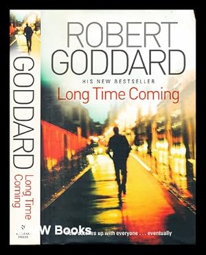 Immagine del venditore per Long time coming / by Robert Goddard venduto da MW Books