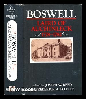 Seller image for Boswell, Laird of Auchinleck, 1778-1782 / (by James Boswell) ; edited by Joseph W. Reed and Frederick A. Pottle for sale by MW Books