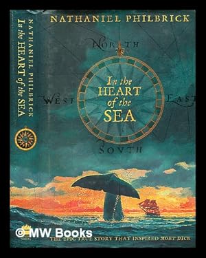 Image du vendeur pour In the heart of the sea : the epic true story that inspired Moby Dick / Nathaniel Philbrick mis en vente par MW Books