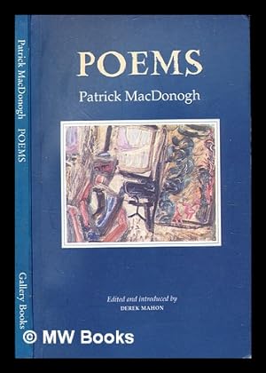 Seller image for Poems / Patrick MacDonogh ; edited and introduced by Derek Mahon for sale by MW Books