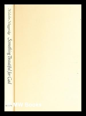 Seller image for Something beautiful for God : Mother Teresa of Calcutta / [by] Malcolm Muggeridge for sale by MW Books
