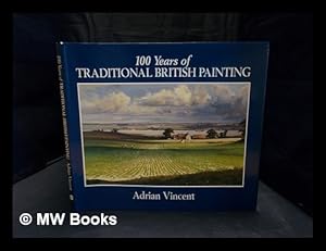 Image du vendeur pour One hundred years of traditional British painting mis en vente par MW Books