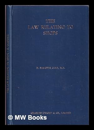 Seller image for The law relating to shops for sale by MW Books