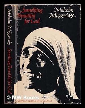 Imagen del vendedor de Something beautiful for God : Mother Teresa of Calcutta a la venta por MW Books