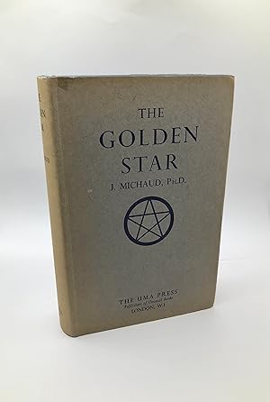 THE GOLDEN STAR: A Mystic Crescendo in Twelve Visions