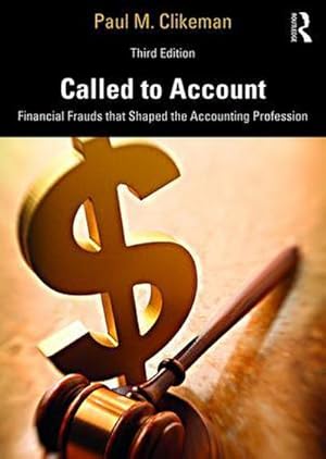 Bild des Verkufers fr Called to Account : Financial Frauds that Shaped the Accounting Profession zum Verkauf von AHA-BUCH GmbH
