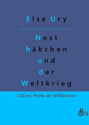 Bild des Verkufers fr Nesthkchen und der Weltkrieg zum Verkauf von AHA-BUCH GmbH