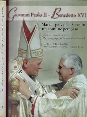 Bild des Verkufers fr Giovanni Paolo II- Benedetto XVI. Maria, i giovani, il Creato: un comune percorso zum Verkauf von Biblioteca di Babele