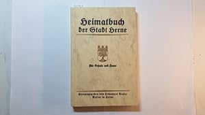 Imagen del vendedor de Heimatbuch der Stadt Herne : fr Schule und Haus a la venta por Gebrauchtbcherlogistik  H.J. Lauterbach