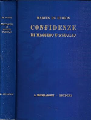 Immagine del venditore per Confidenze di Massimo D'Azeglio Dal carteggio con Teresa Targioni Tozzetti venduto da Biblioteca di Babele