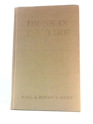 Seller image for Irons in the Fire. With Plates, including Portraits for sale by World of Rare Books