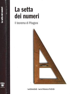 Bild des Verkufers fr La setta dei numeri Il teorema di Pitagora zum Verkauf von Biblioteca di Babele
