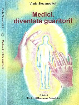 Bild des Verkufers fr Medici, diventate guaritori! Commedia in 9 atti di V. Stevanovitch zum Verkauf von Biblioteca di Babele