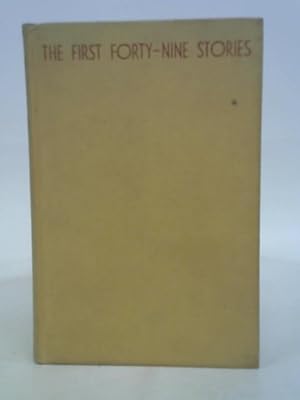 Immagine del venditore per The First Forty-Nine Stories venduto da World of Rare Books