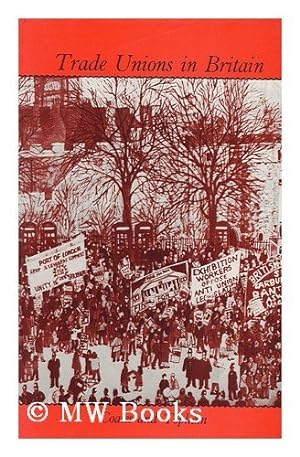 Bild des Verkufers fr Trade Unions in Britain zum Verkauf von WeBuyBooks
