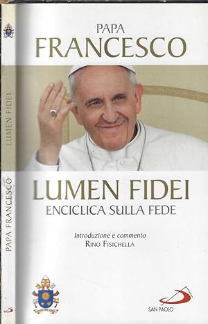 Bild des Verkufers fr Lumen Fidei Enciclica sulla fede zum Verkauf von Biblioteca di Babele