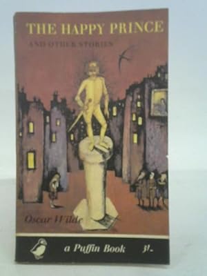 Image du vendeur pour The Happy Prince,and Other Stories (Puffin books) mis en vente par World of Rare Books