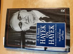 Bild des Verkufers fr Hayek on Hayek : an autobiographical dialogue zum Verkauf von Gebrauchtbcherlogistik  H.J. Lauterbach