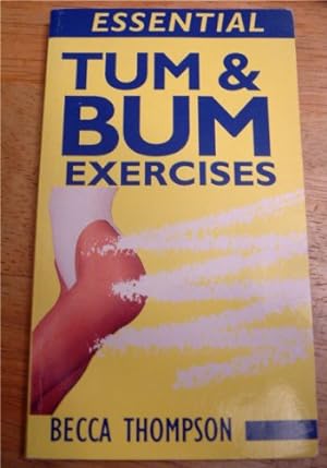 Bild des Verkufers fr Essential Tum & Bum Excercises zum Verkauf von WeBuyBooks