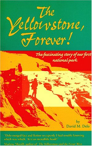 Seller image for The Yellowstone: Forever! for sale by WeBuyBooks