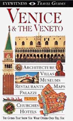 Seller image for Dk Eyewitness Travel Guides Venice and the Veneto for sale by WeBuyBooks