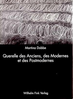 Imagen del vendedor de Querelle des Anciens, des Modernes et des Postmodernes. Exemplarische Untersuchungen zur Mediensthetik der Malerei im Anschlu an Positionen von Nicolas Poussin und Cy Twombly. a la venta por Antiquariat Querido - Frank Hermann