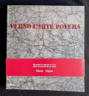 Immagine del venditore per Verso l'arte povera - Moments et aspects de l'art dans les annes 60 en Italie - venduto da Le Livre  Venir