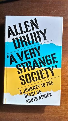 '"A Very Strange Society": A Journey to the Heart of South Africa'