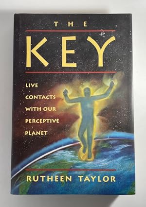 Imagen del vendedor de The Key: Live Contacts with Our Perceptive Planet a la venta por BookEnds Bookstore & Curiosities