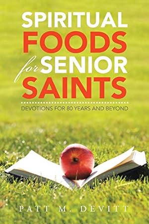 Seller image for Spiritual Foods for Senior Saints for sale by Reliant Bookstore