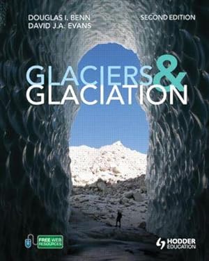 Bild des Verkufers fr Glaciers and Glaciation, 2nd edition zum Verkauf von AHA-BUCH GmbH