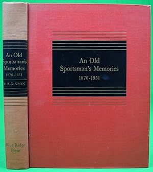 Seller image for An Old Sportsman's Memories 1876-1951 for sale by The Cary Collection