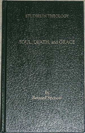 Bild des Verkufers fr Soul, death, and grace: Considerations of an original formulation (Studies in theology) zum Verkauf von Redux Books