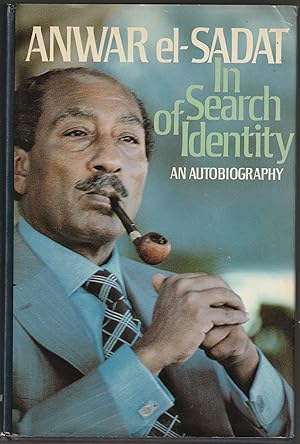 Anwar El Sadat: In Search of Identity an Autobiography