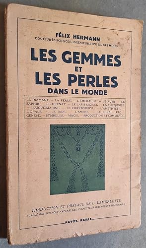 Imagen del vendedor de Les gemmes et les perles dans le monde. Traduction et prface de L. Lamorlette. a la venta por Librairie Pique-Puces