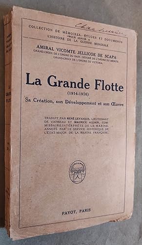 Seller image for La grande flotte (1914-1916). Sa cration, son dveloppement et son  uvre. for sale by Librairie Pique-Puces